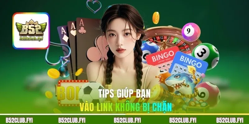 Tips giúp bạn vào link không bị chặn
